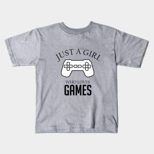 Just a girl who loves games Kids T-Shirt